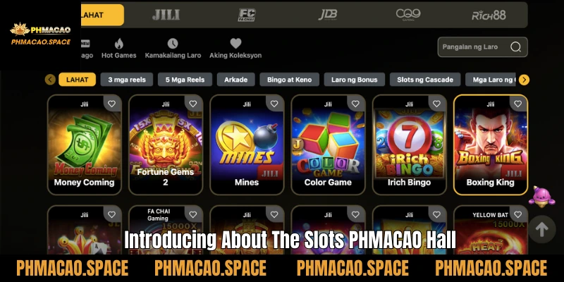 Introducing About The Slots PHMACAO Hall