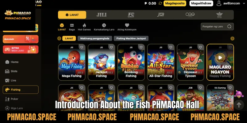 Introduction About the Fish PHMACAO Hall
