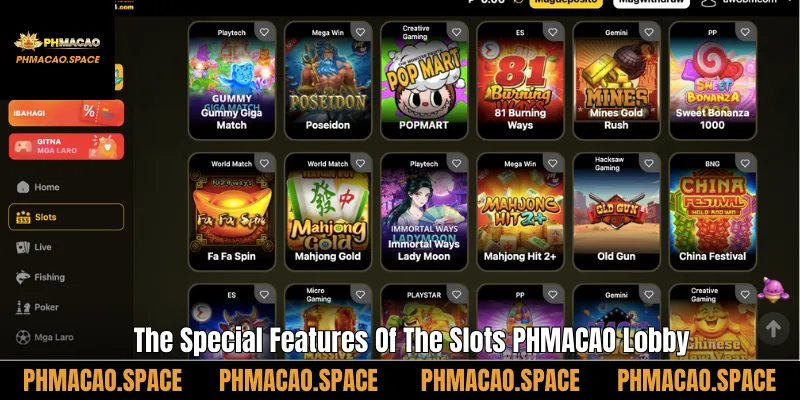 The Special Features Of The Slots PHMACAO Lobby