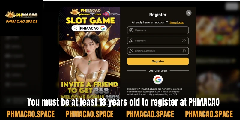 You must be at least 18 years old to register at PHMACAO